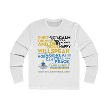 Load image into Gallery viewer, Quite The Mind And Soul Will Speak Men's Long Sleeve Crew Tee