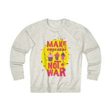 Load image into Gallery viewer, Make Cup Cakes Not War Unisex French Terry Crew