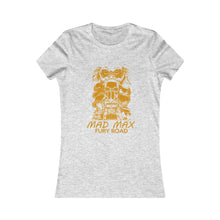 Load image into Gallery viewer, Mad Max Fury Road Women&#39;s Favorite Tee
