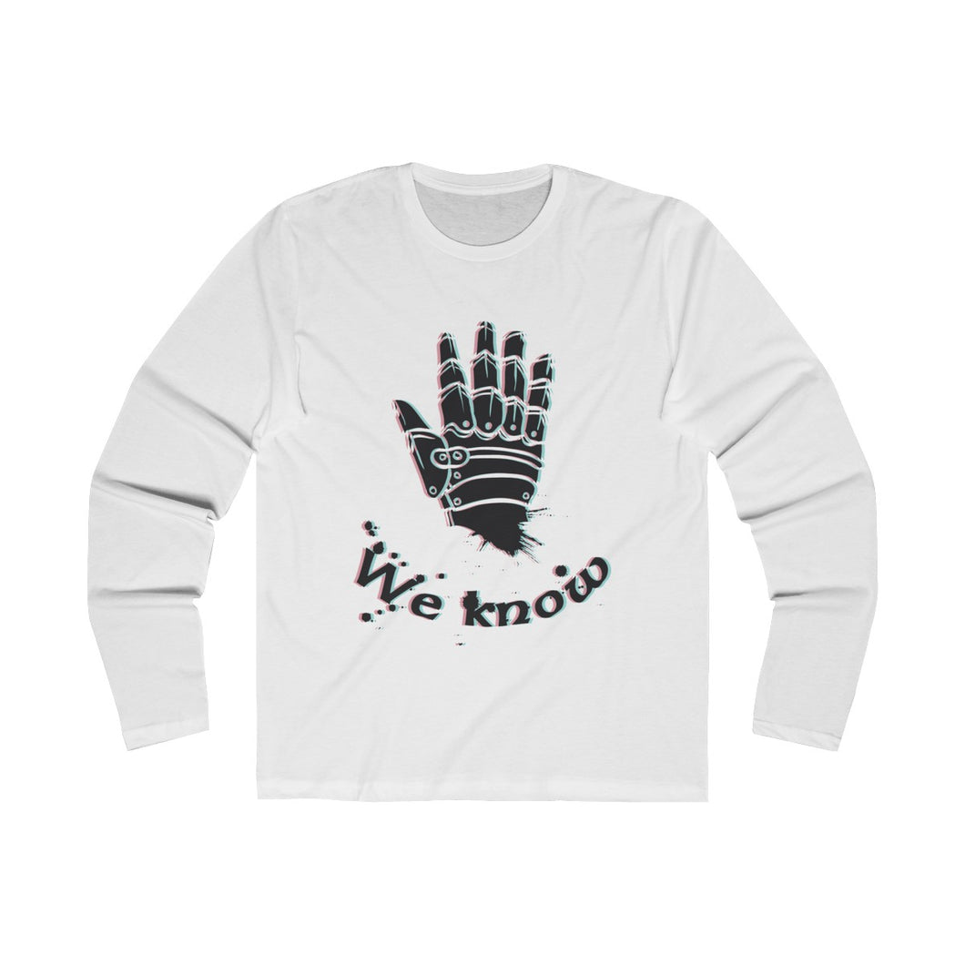 We Know Men's Long Sleeve Crew Tee
