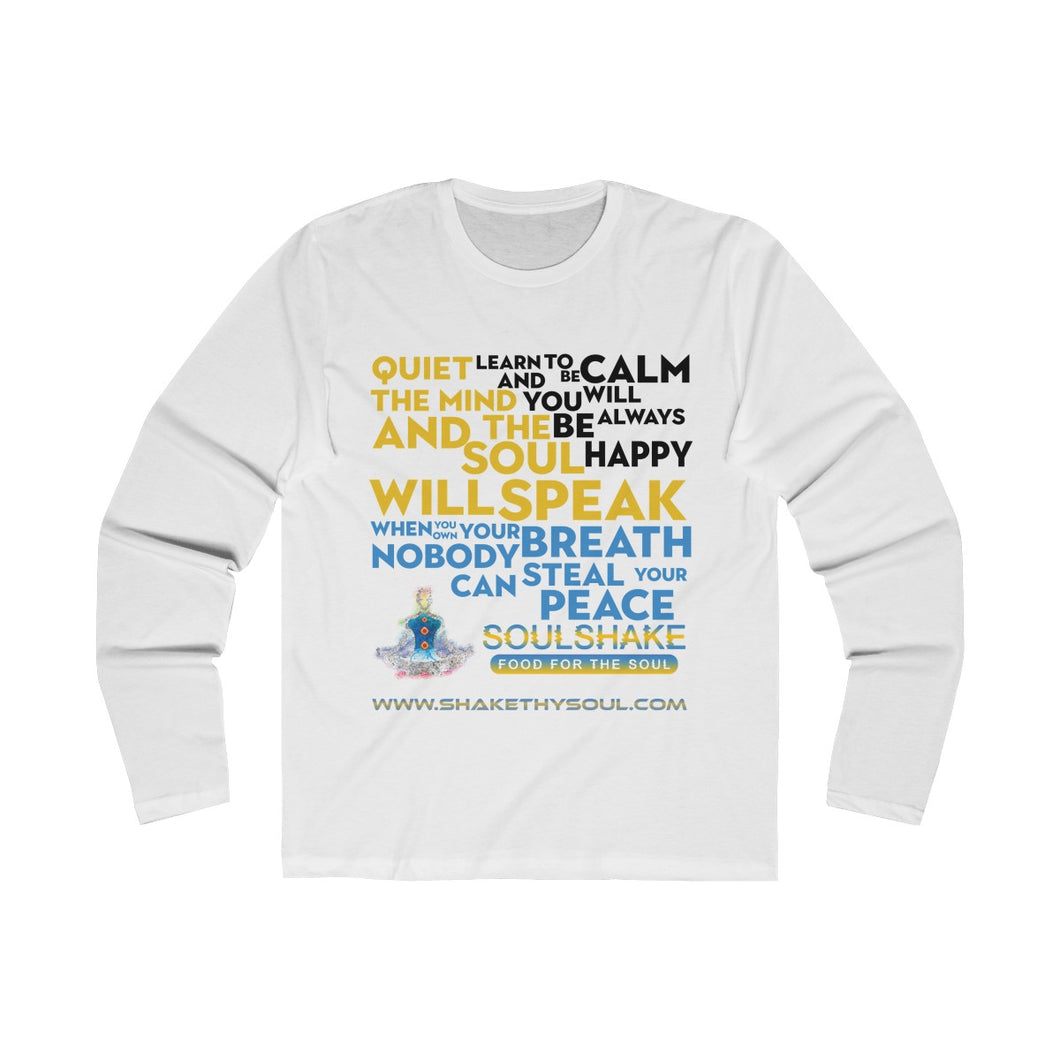 Quite The Mind And Soul Will Speak Men's Long Sleeve Crew Tee