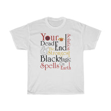 Load image into Gallery viewer, Your Dead End The Strongest Black Magic Unisex Heavy Cotton Tee
