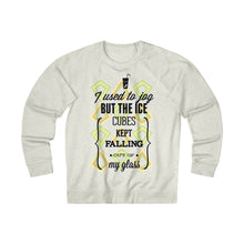 Load image into Gallery viewer, Ice Cubes Kept Falling Unisex French Terry Crew
