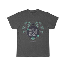 Load image into Gallery viewer, Trust Me You Can Dance  Men&#39;s Short Sleeve Tee
