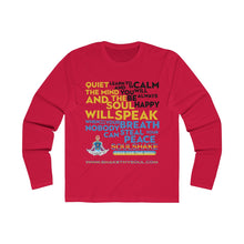 Load image into Gallery viewer, Quite The Mind And Soul Will Speak Men&#39;s Long Sleeve Crew Tee
