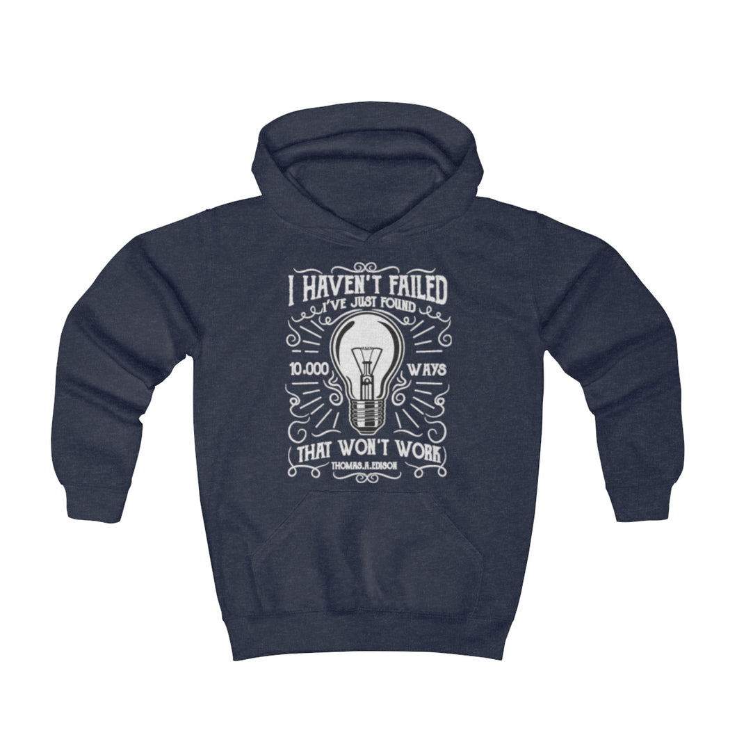 I haven't Failed 10000 Times Youth Hoodie